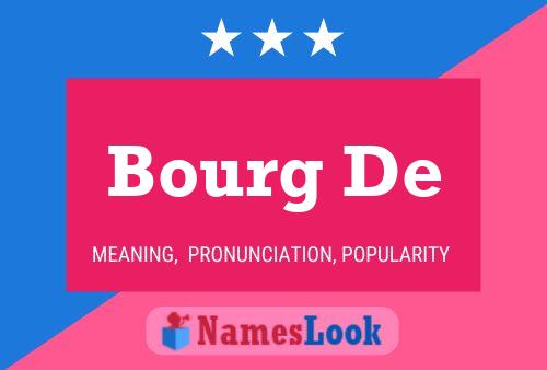 Bourg De Name Poster