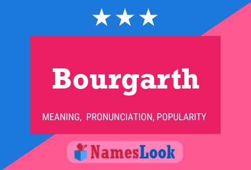 Bourgarth Name Poster