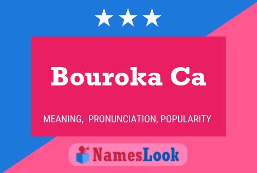 Bouroka Ca Name Poster