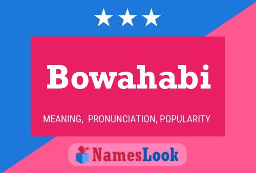 Bowahabi Name Poster