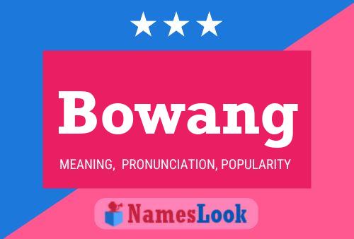 Bowang Name Poster