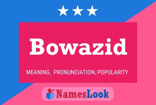 Bowazid Name Poster