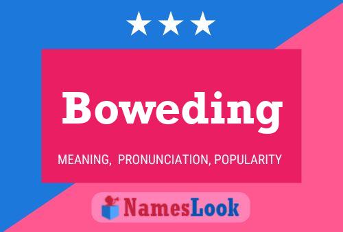 Boweding Name Poster