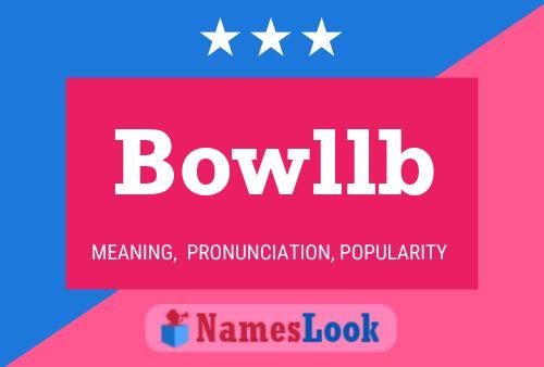 Bowllb Name Poster