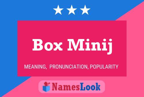 Box Minij Name Poster