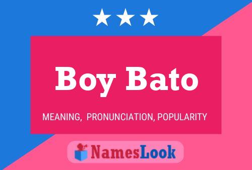 Boy Bato Name Poster