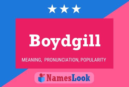 Boydgill Name Poster