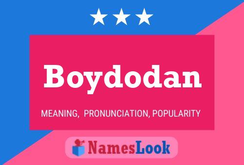 Boydodan Name Poster