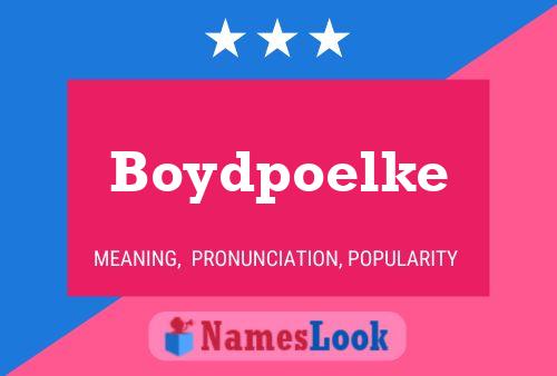 Boydpoelke Name Poster