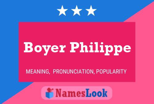 Boyer Philippe Name Poster