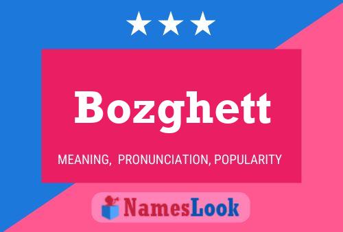 Bozghett Name Poster