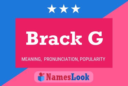 Brack G Name Poster