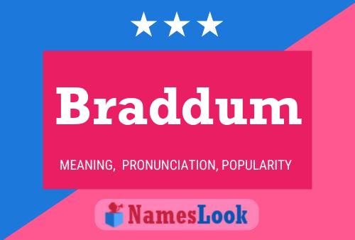 Braddum Name Poster