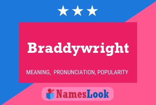 Braddywright Name Poster