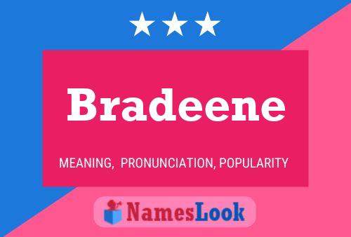 Bradeene Name Poster