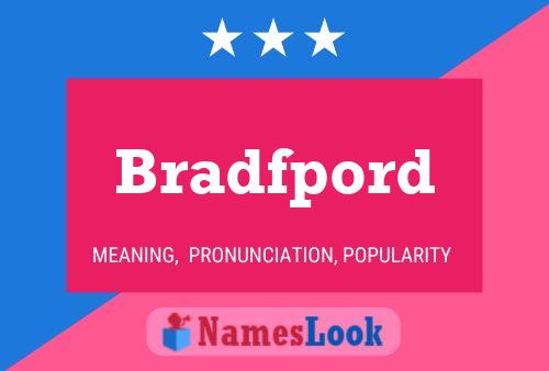 Bradfpord Name Poster