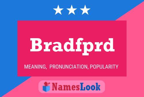 Bradfprd Name Poster