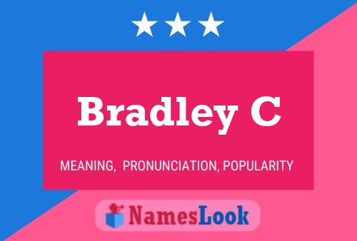 Bradley C Name Poster