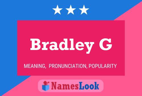 Bradley G Name Poster