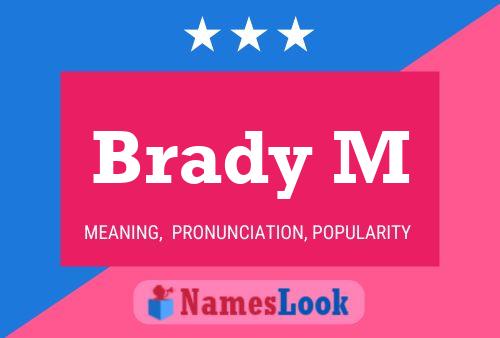 Brady M Name Poster