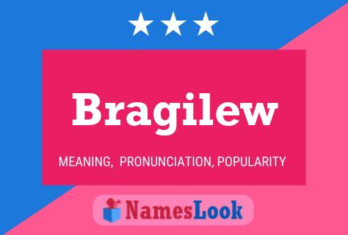 Bragilew Name Poster