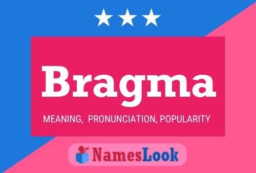 Bragma Name Poster