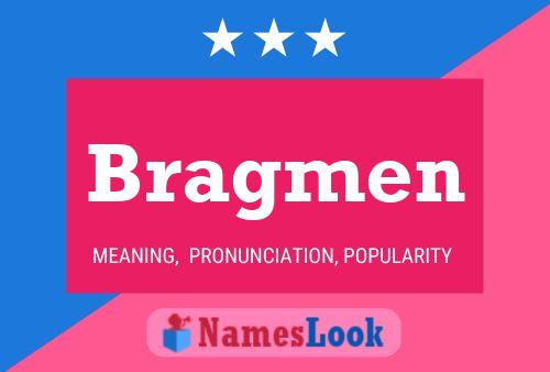 Bragmen Name Poster