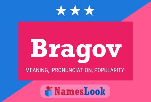 Bragov Name Poster