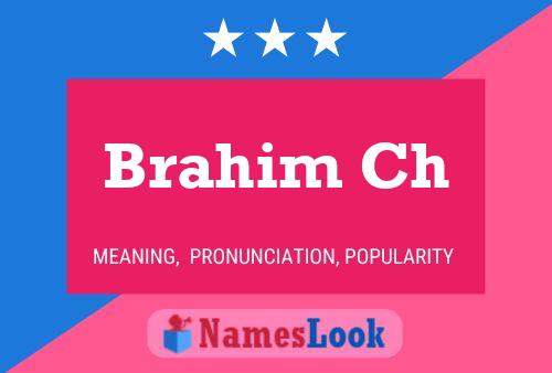 Brahim Ch Name Poster