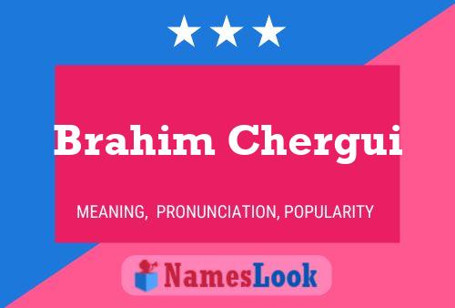 Brahim Chergui Name Poster