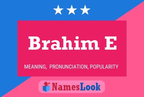 Brahim E Name Poster