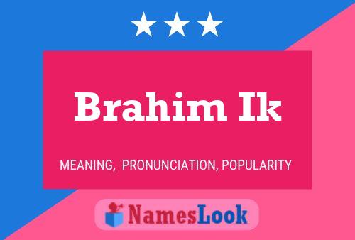 Brahim Ik Name Poster