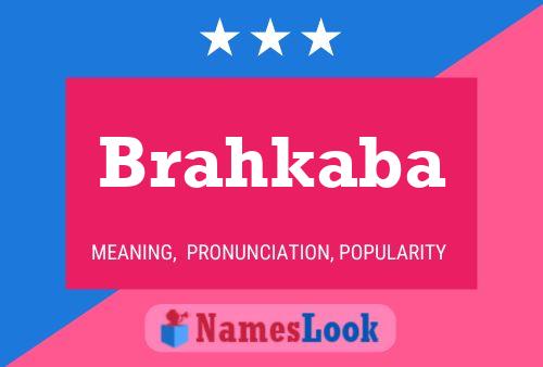 Brahkaba Name Poster