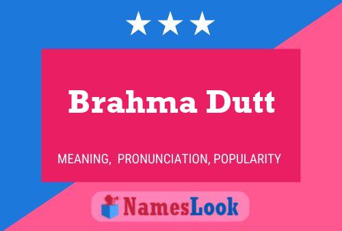 Brahma Dutt Name Poster