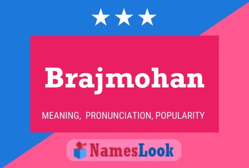 Brajmohan Name Poster