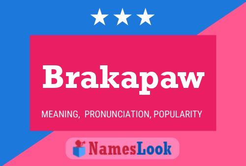 Brakapaw Name Poster