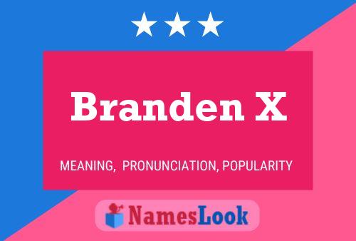 Branden X Name Poster