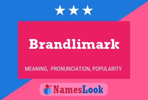 Brandlimark Name Poster