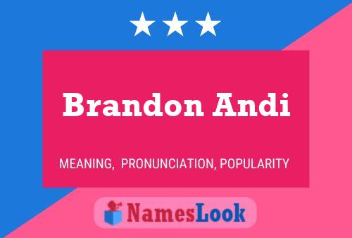 Brandon Andi Name Poster