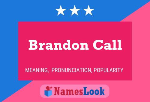 Brandon Call Name Poster