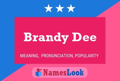 Brandy Dee Name Poster