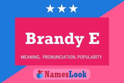 Brandy E Name Poster