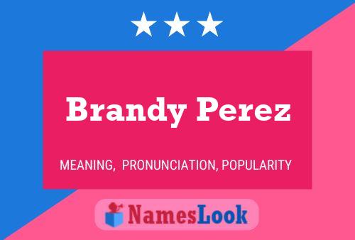 Brandy Perez Name Poster