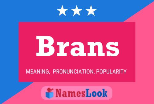 Brans Name Poster