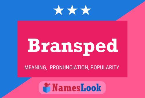 Bransped Name Poster