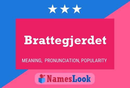 Brattegjerdet Name Poster