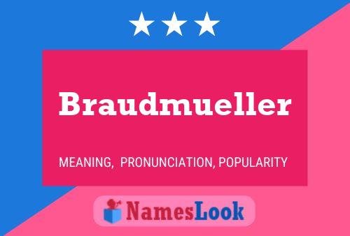 Braudmueller Name Poster