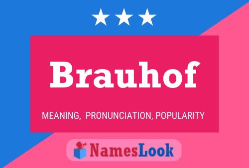 Brauhof Name Poster