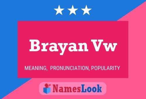 Brayan Vw Name Poster