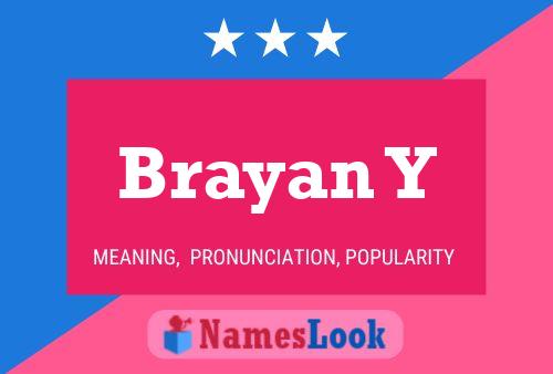 Brayan Y Name Poster